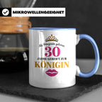 30 Geburtstag Tasse Prinzessin Königin - Geschenkidee Frauen – Blau [farbe:blau]