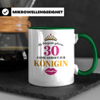30 Geburtstag Tasse Prinzessin Königin - Geschenkidee Frauen – Grün [farbe:grün]