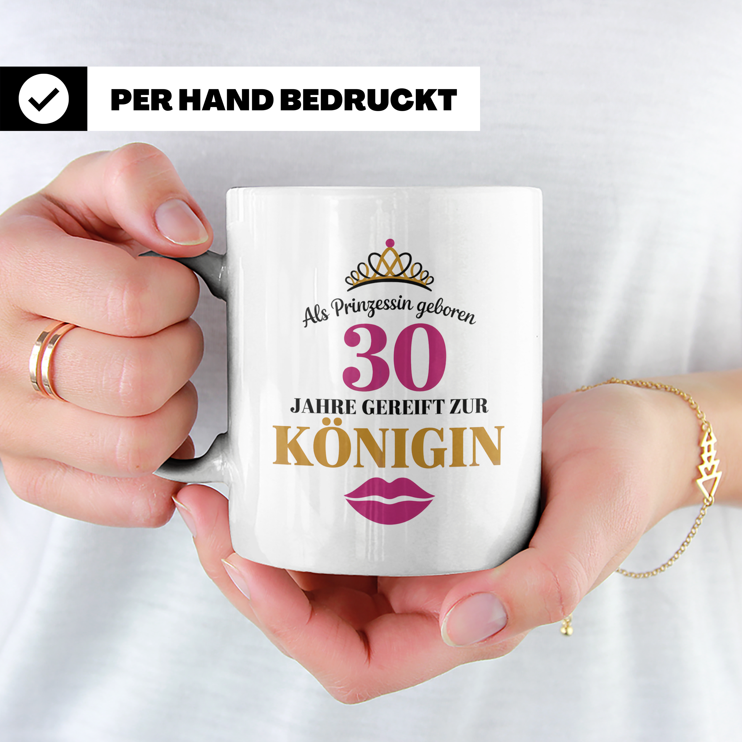 30 Geburtstag Tasse Prinzessin Königin - Geschenkidee Frauen – Weiß [farbe:weiß]