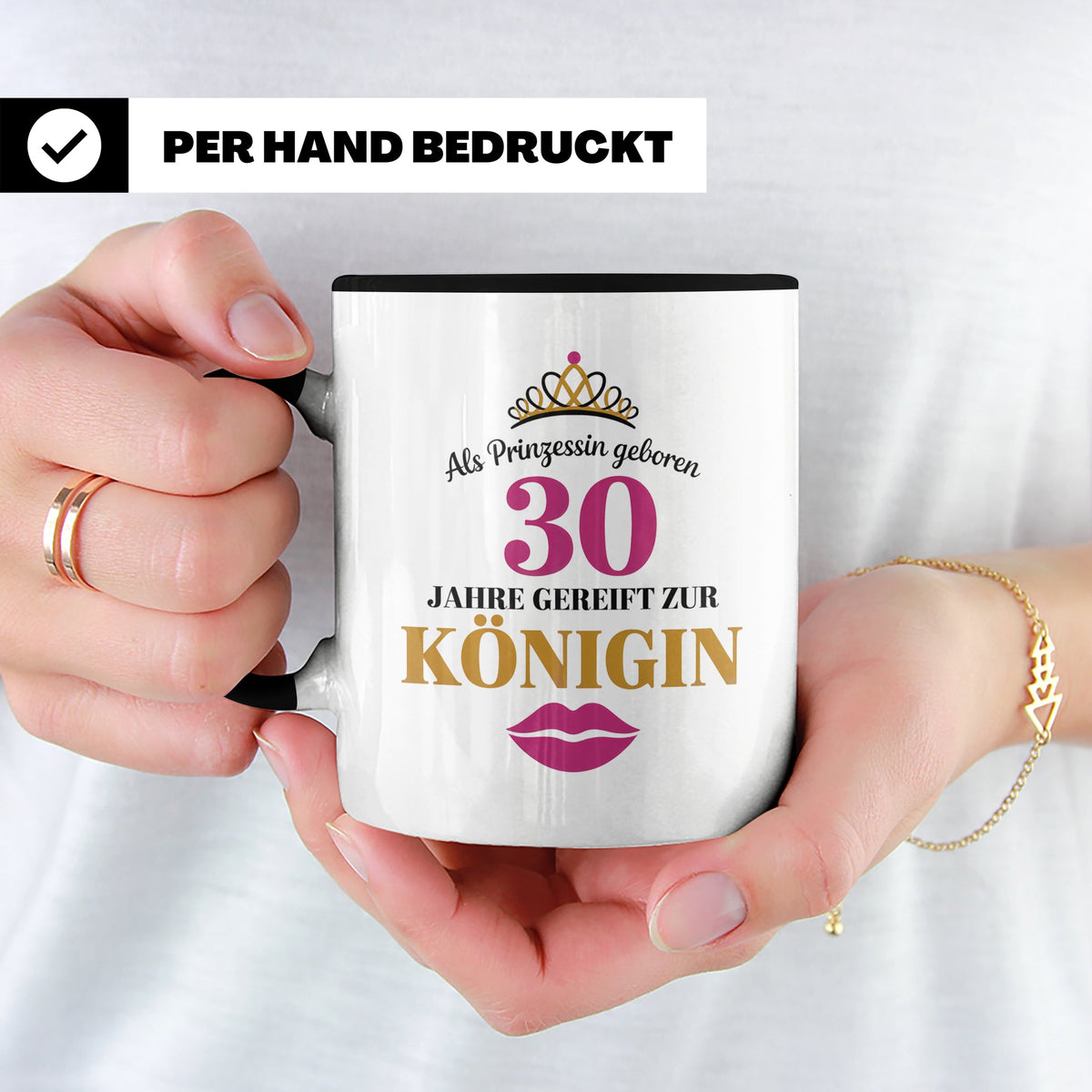 30 Geburtstag Tasse Prinzessin Königin - Geschenkidee Frauen – Schwarz [farbe:schwarz]