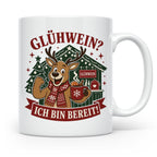 Glühwein Tasse Glühwein Ich bin bereit - Lustige Weihnachtst – Weiß [farbe:weiß]