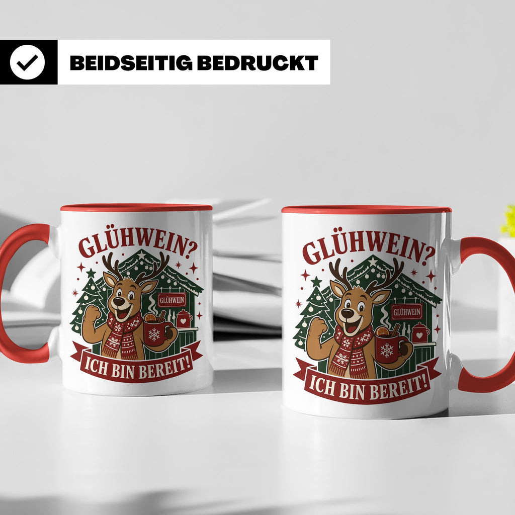 Glühwein Tasse Glühwein Ich bin bereit - Lustige Weihnachtst – Rot [farbe:rot]