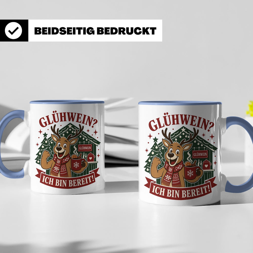 Glühwein Tasse Glühwein Ich bin bereit - Lustige Weihnachtst – Blau [farbe:blau]