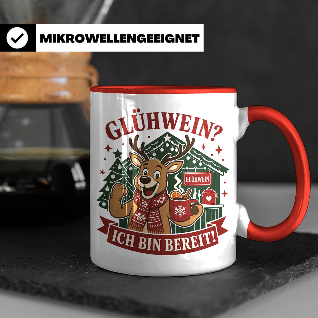 Glühwein Tasse Glühwein Ich bin bereit - Lustige Weihnachtst – Rot [farbe:rot]
