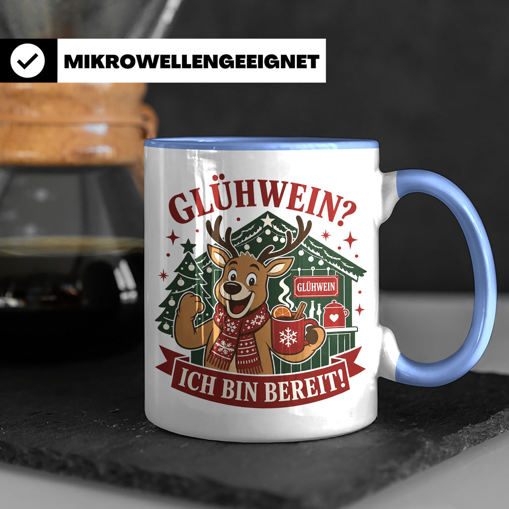 Glühwein Tasse Glühwein Ich bin bereit - Lustige Weihnachtst – Blau [farbe:blau]