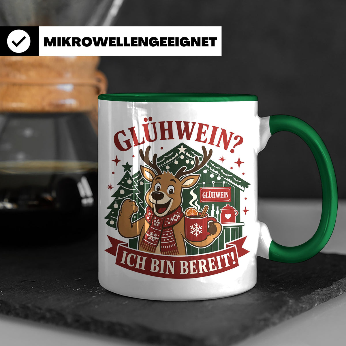 Glühwein Tasse Glühwein Ich bin bereit - Lustige Weihnachtst – Grün [farbe:grün]