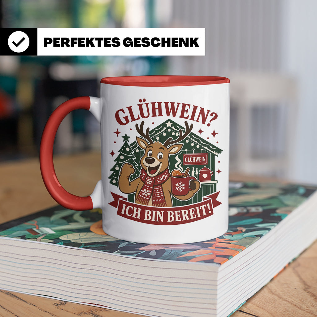 Glühwein Tasse Glühwein Ich bin bereit - Lustige Weihnachtst – Rot [farbe:rot]