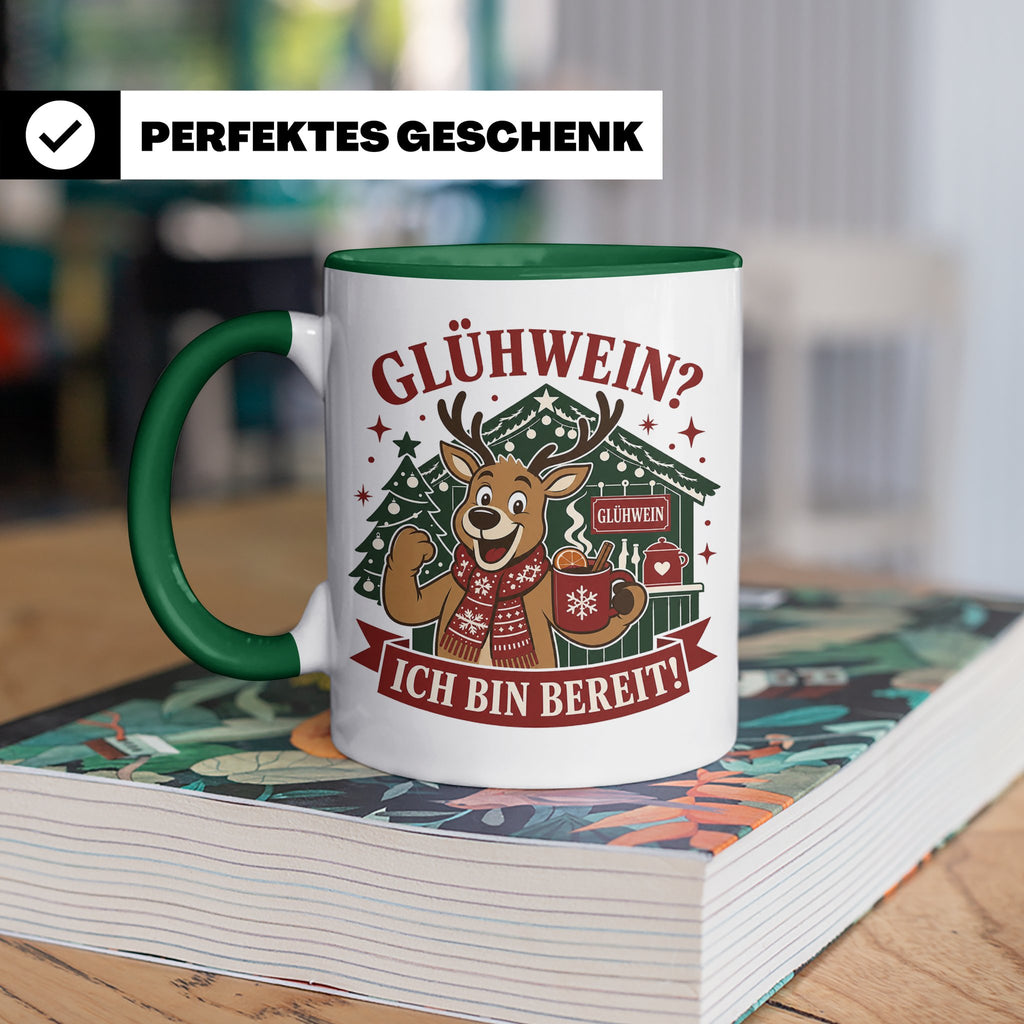 Glühwein Tasse Glühwein Ich bin bereit - Lustige Weihnachtst – Grün [farbe:grün]