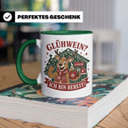 Glühwein Tasse Glühwein Ich bin bereit - Lustige Weihnachtst – Grün [farbe:grün]