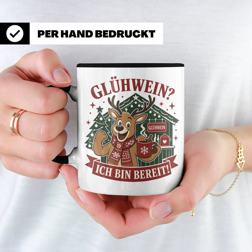 Glühwein Tasse Glühwein Ich bin bereit - Lustige Weihnachtst – Schwarz [farbe:schwarz]