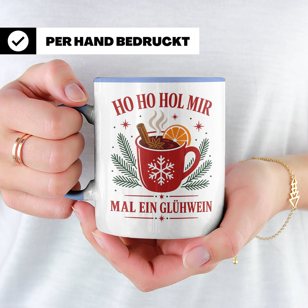 Glühwein Tasse Ho Ho Hol mir mal ein Glühwein - Lustige Weih – Blau [farbe:blau]