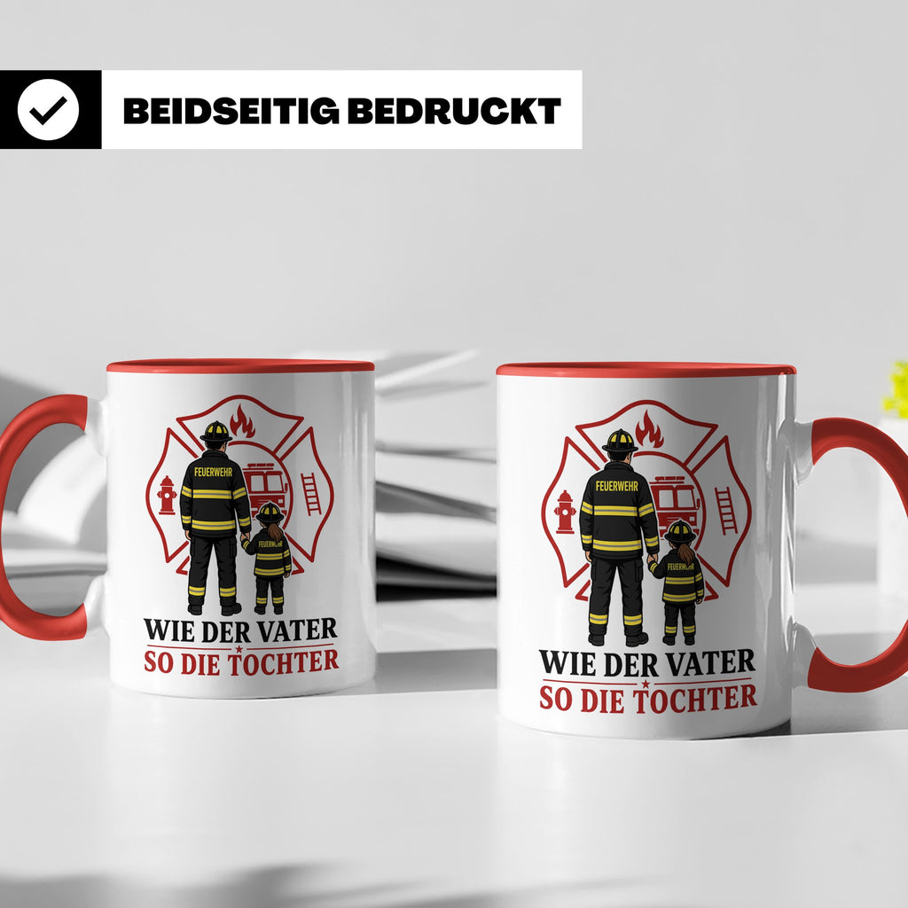 Feuerwehr Tasse Wie der Vater so die Tochter - Geschenk für  – Rot [farbe:rot]