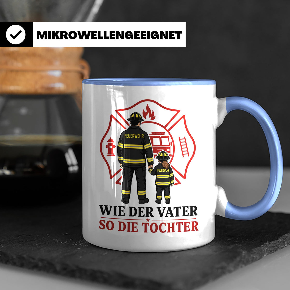 Feuerwehr Tasse Wie der Vater so die Tochter - Geschenk für  – Blau [farbe:blau]