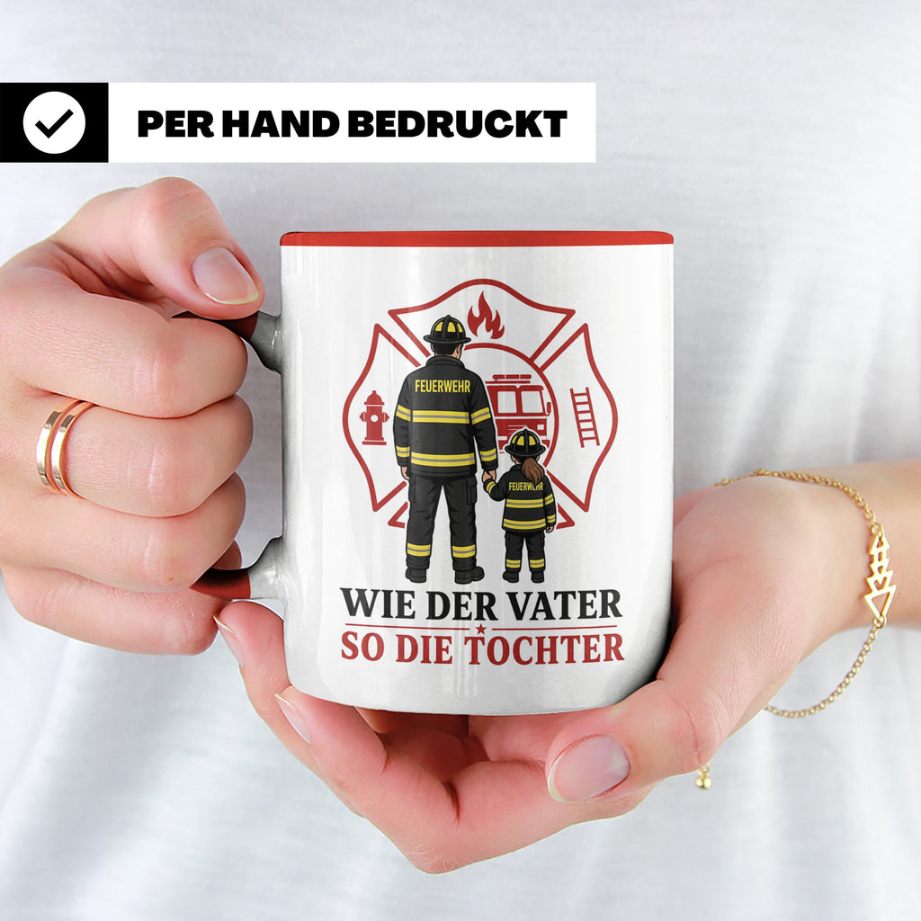 Feuerwehr Tasse Wie der Vater so die Tochter - Geschenk für  – Rot [farbe:rot]