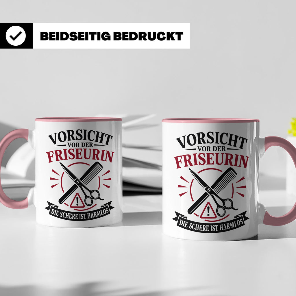 Friseurin Tasse Vorsicht vor der Friseurin die Schere ist ha – Rosa [farbe:rosa]