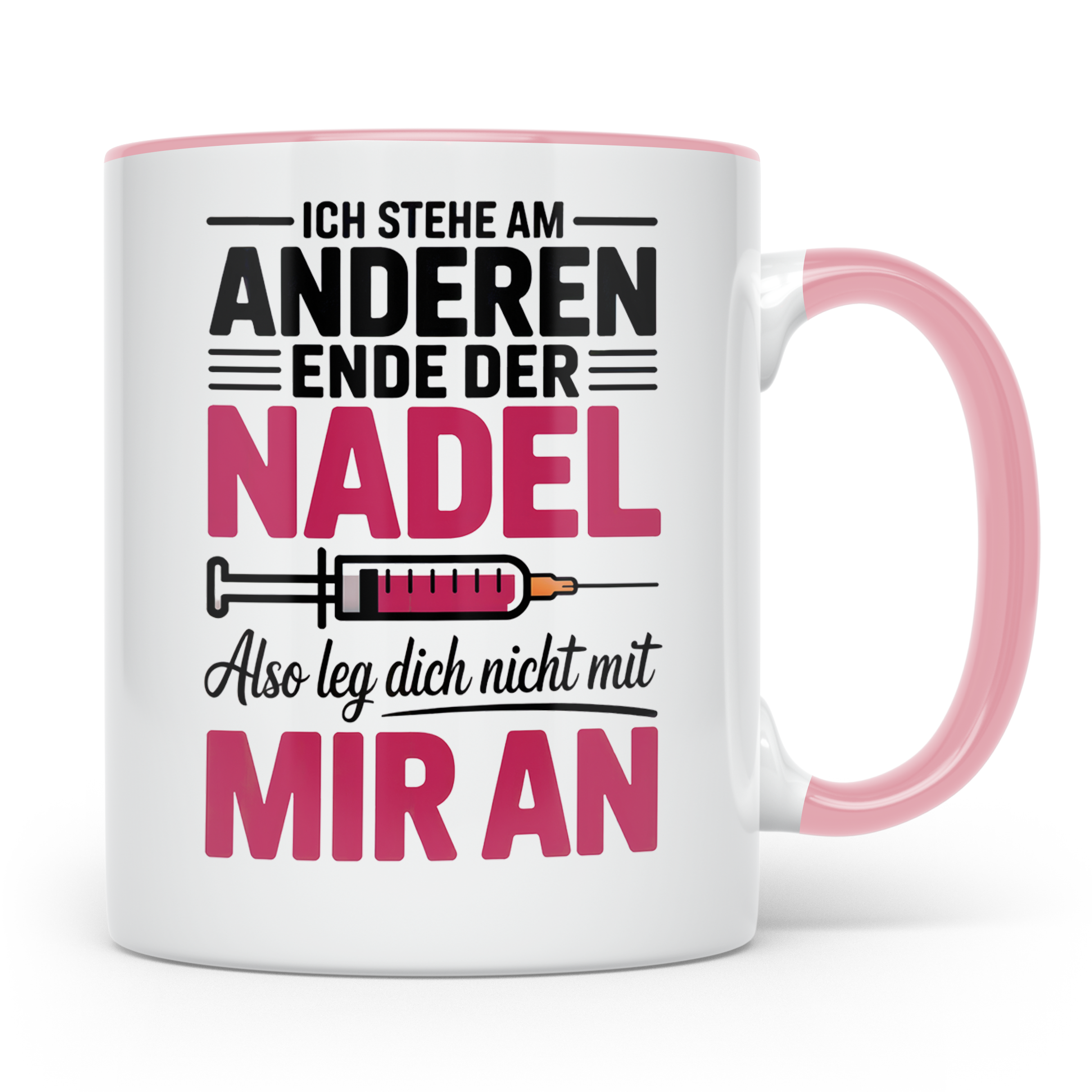 Ich stehe am anderen Ende der Nadel Tasse - Sprüche, Scherza – Rosa [farbe:rosa]