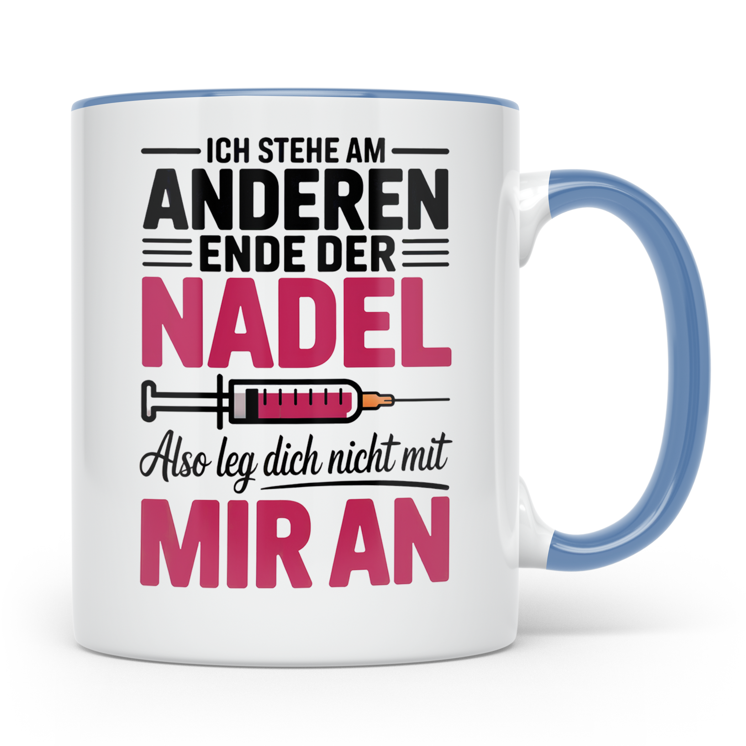 Ich stehe am anderen Ende der Nadel Tasse - Sprüche, Scherza – Blau [farbe:blau]