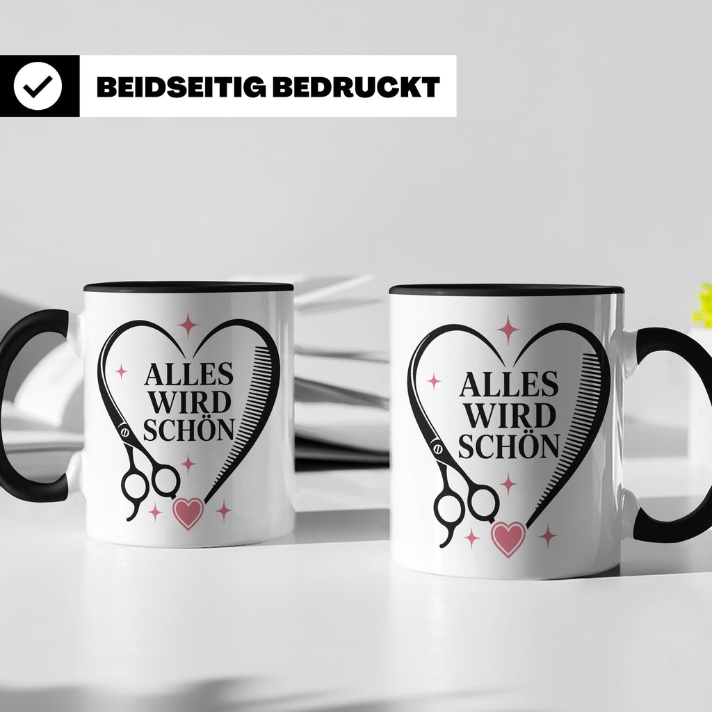 Friseurin Tasse Alles wird schön - Geschenk für Friseur Fris – Schwarz [farbe:schwarz]