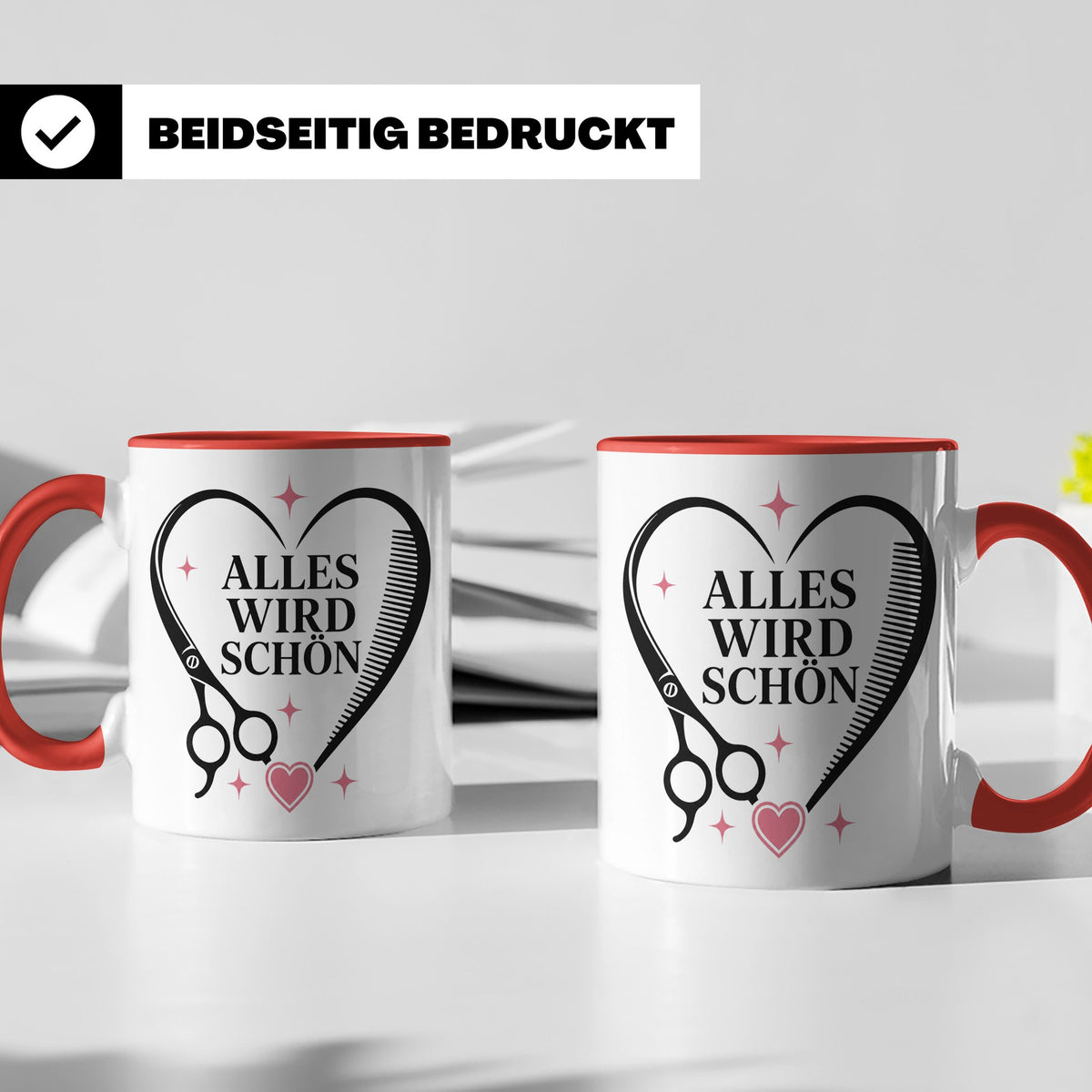 Friseurin Tasse Alles wird schön - Geschenk für Friseur Fris – Rot [farbe:rot]