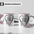 Friseurin Tasse Alles wird schön - Geschenk für Friseur Fris – Rosa [farbe:rosa]
