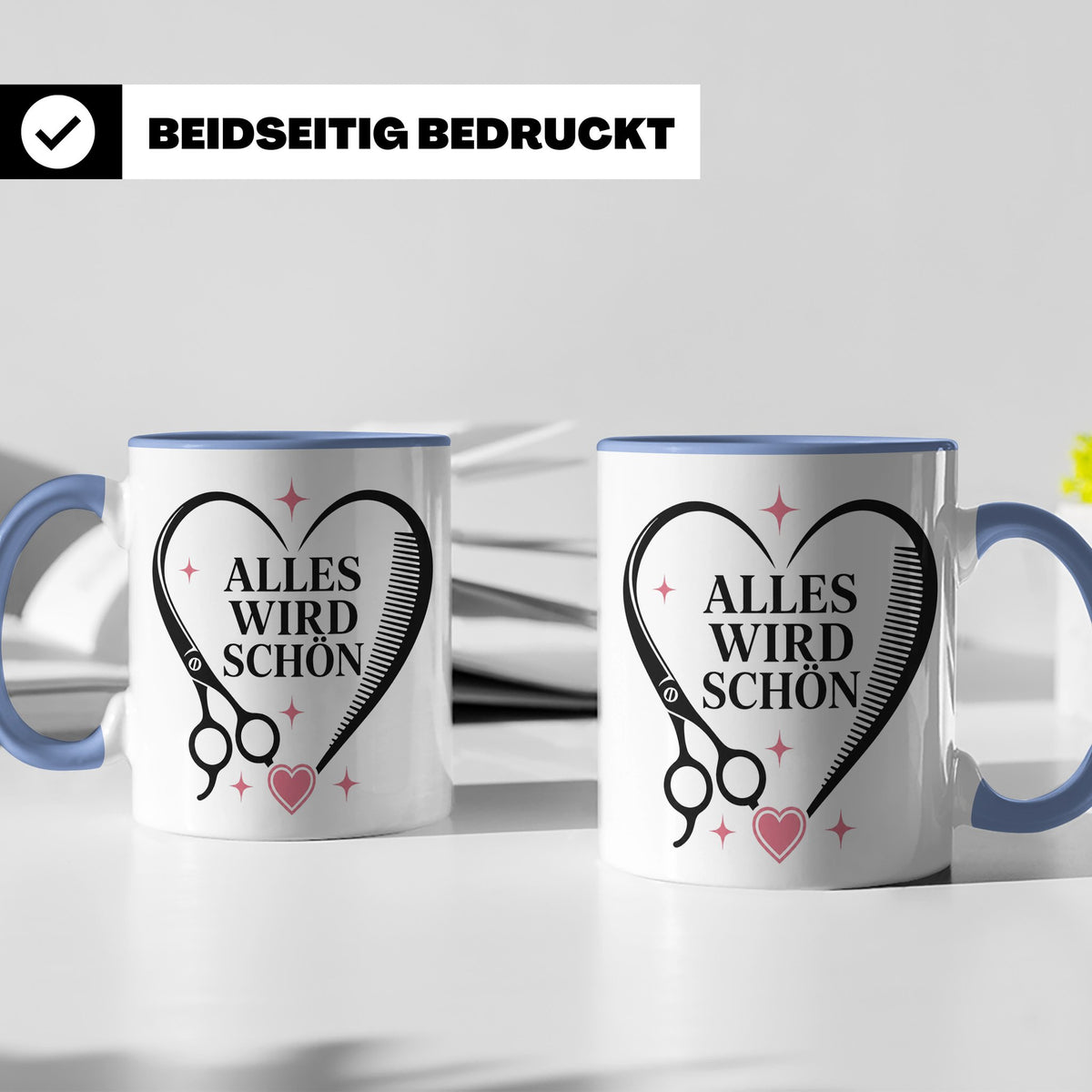 Friseurin Tasse Alles wird schön - Geschenk für Friseur Fris – Blau [farbe:blau]