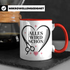 Friseurin Tasse Alles wird schön - Geschenk für Friseur Fris – Rot [farbe:rot]