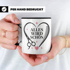 Friseurin Tasse Alles wird schön - Geschenk für Friseur Fris – Schwarz [farbe:schwarz]