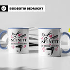Friseurin Tasse Sei nett zu deiner Friseurin - Lustiges Gesc – Blau [farbe:blau]