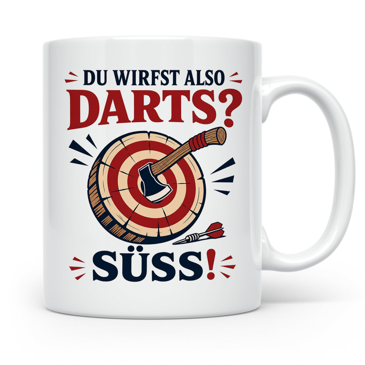 Axtwerfen Tasse Du wirfst also Darts Süß - Lustiges Geschenk – Weiß [farbe:weiß]