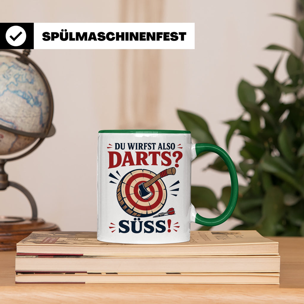 Axtwerfen Tasse Du wirfst also Darts Süß - Lustiges Geschenk – Grün [farbe:grün]