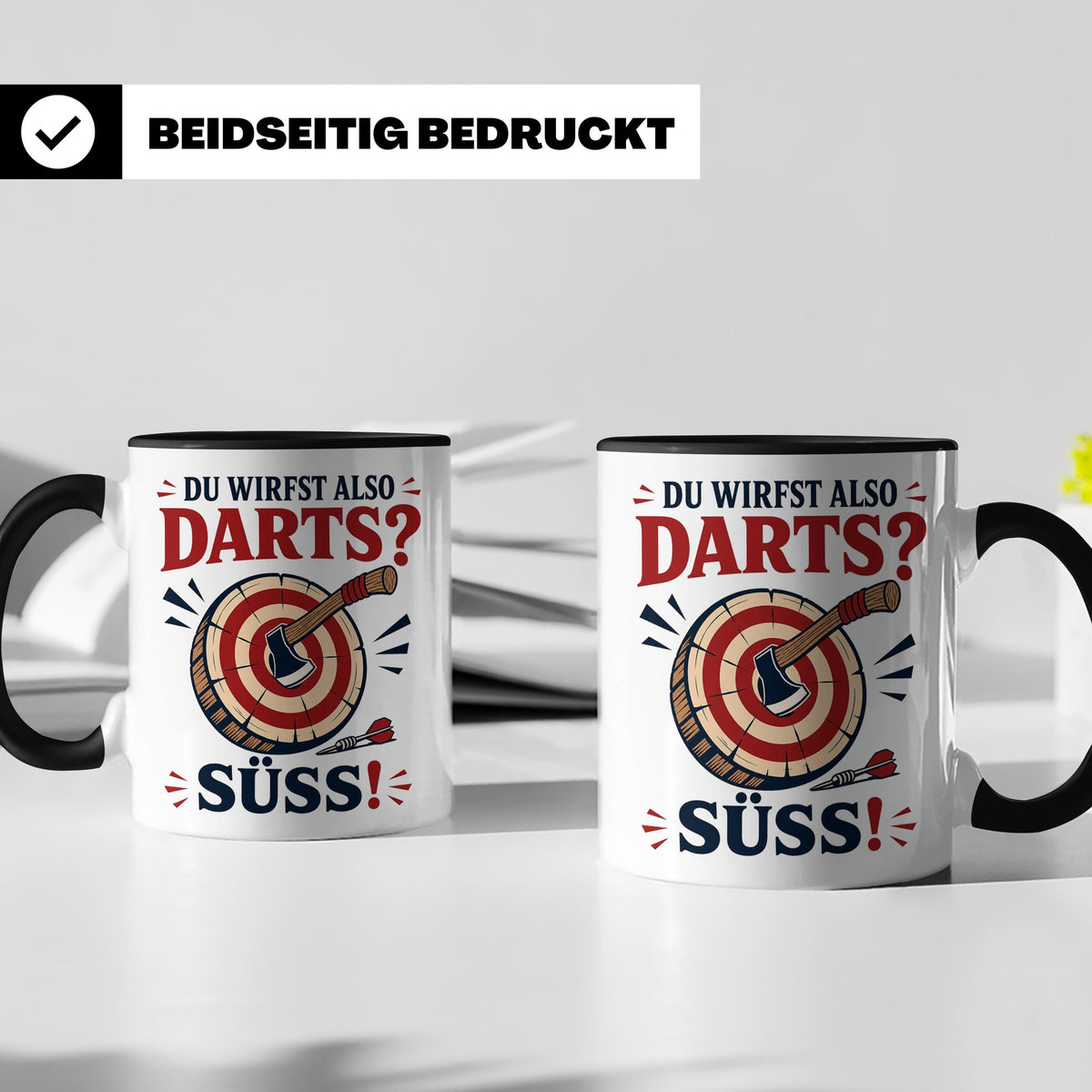 Axtwerfen Tasse Du wirfst also Darts Süß - Lustiges Geschenk – Schwarz [farbe:schwarz]