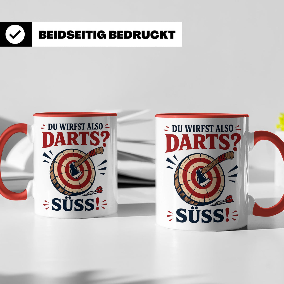Axtwerfen Tasse Du wirfst also Darts Süß - Lustiges Geschenk – Rot [farbe:rot]