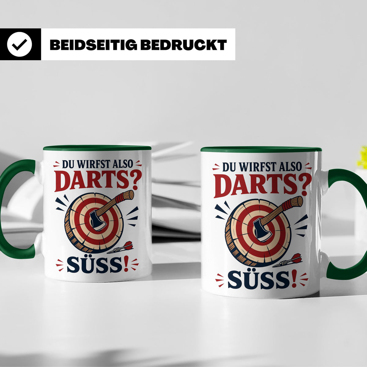 Axtwerfen Tasse Du wirfst also Darts Süß - Lustiges Geschenk – Grün [farbe:grün]