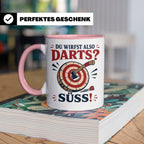 Axtwerfen Tasse Du wirfst also Darts Süß - Lustiges Geschenk – Rosa [farbe:rosa]
