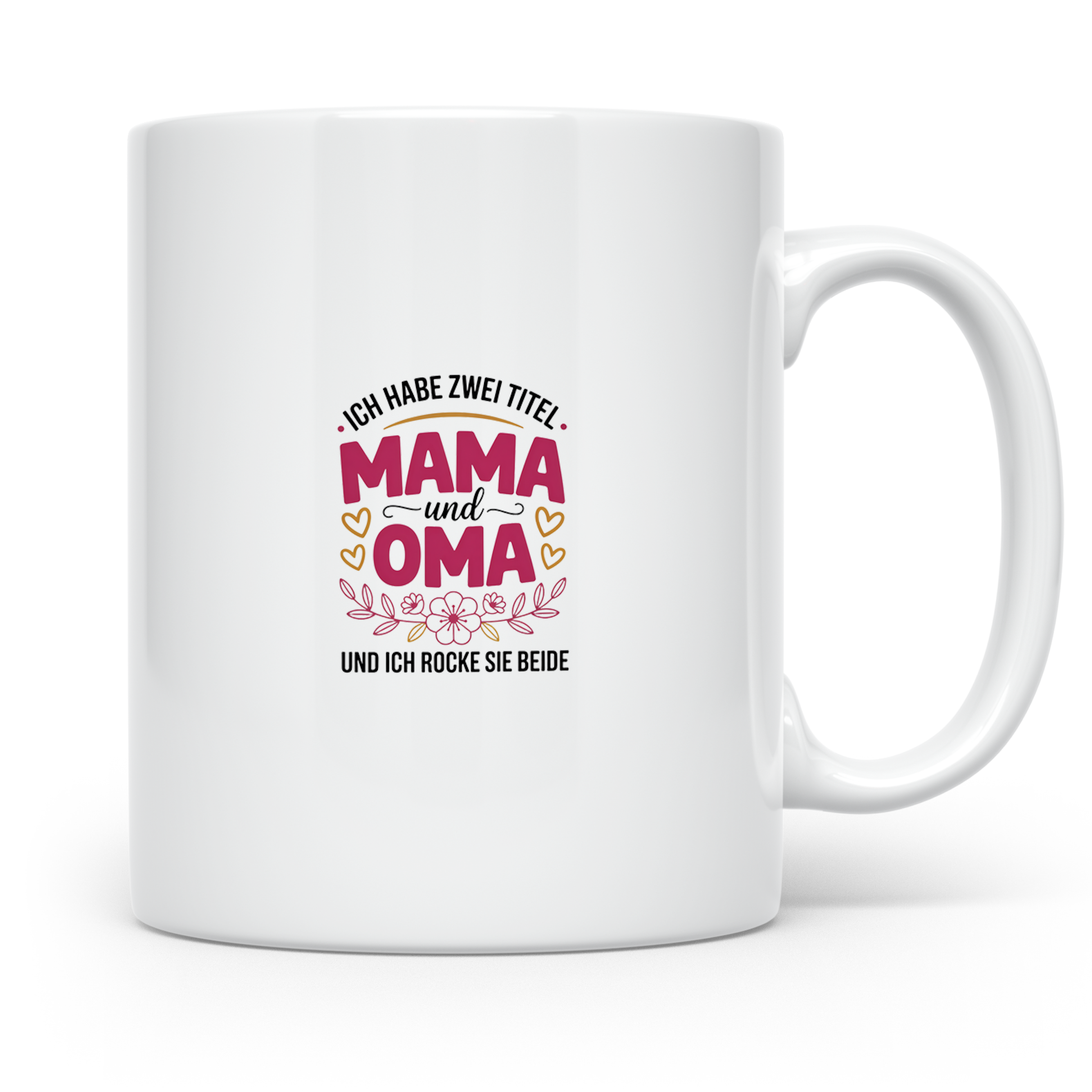 Mama Oma Tasse: Ich Habe Zwei Titel und Rocke Sie Beide - Mu – Weiß [farbe:weiß]