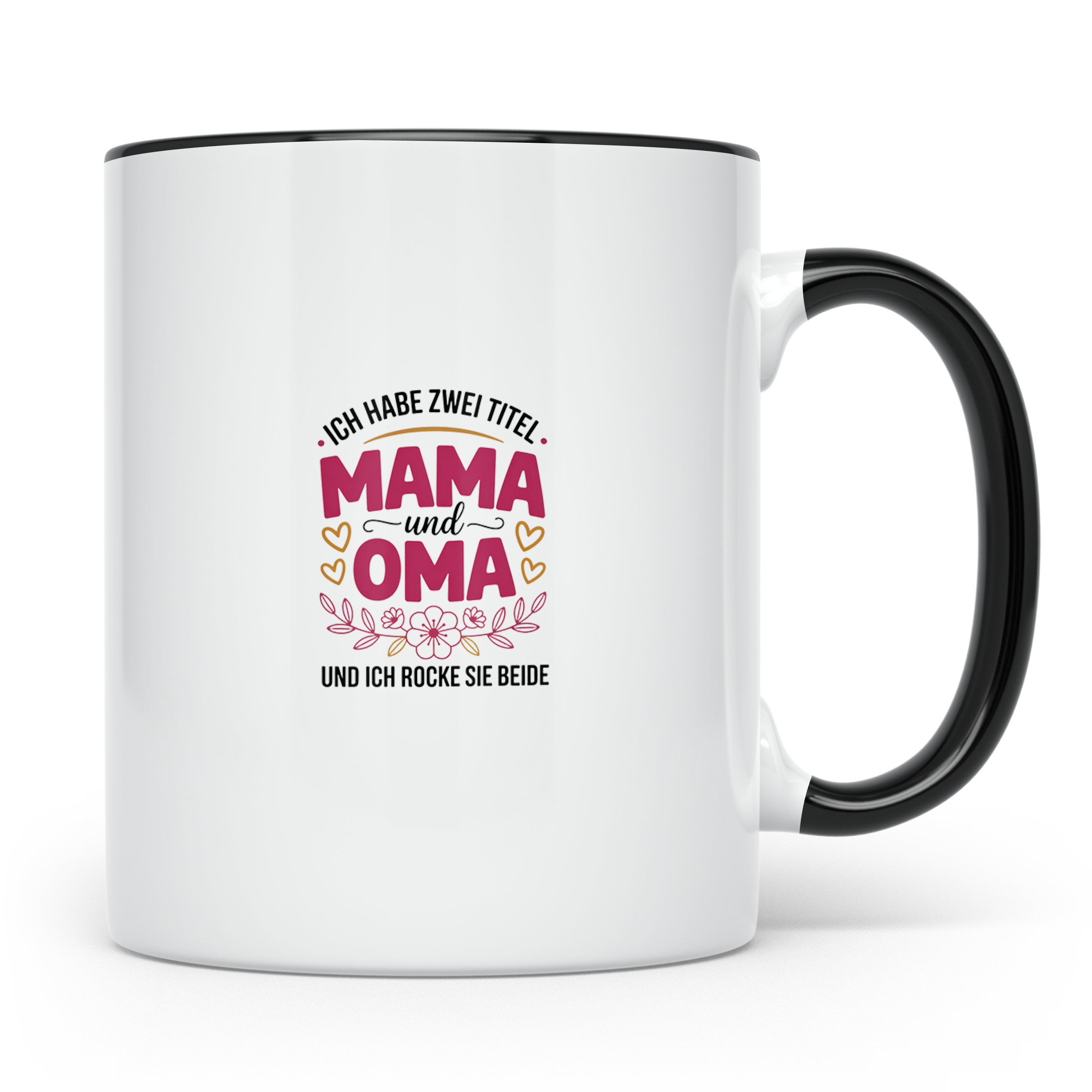 Mama Oma Tasse: Ich Habe Zwei Titel und Rocke Sie Beide - Mu – Schwarz [farbe:schwarz]