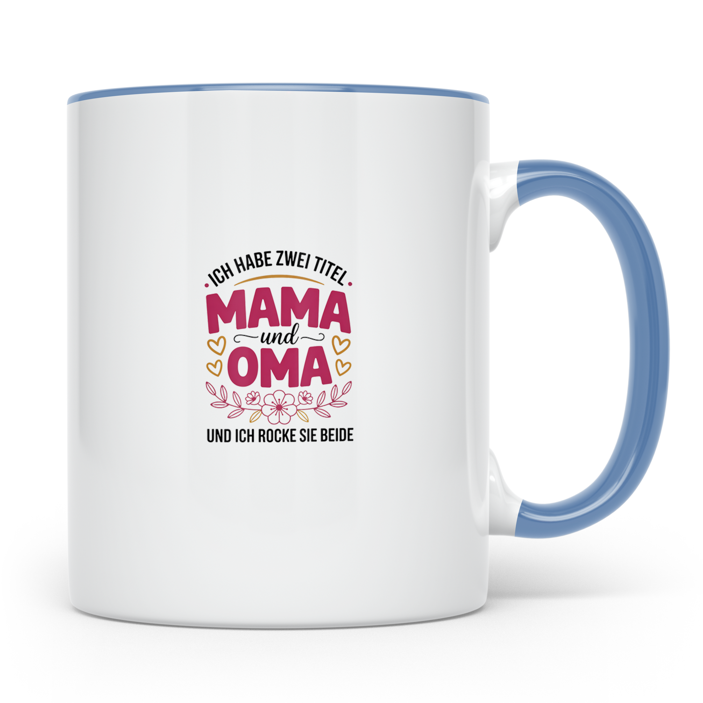 Mama Oma Tasse: Ich Habe Zwei Titel und Rocke Sie Beide - Mu – Blau [farbe:blau]