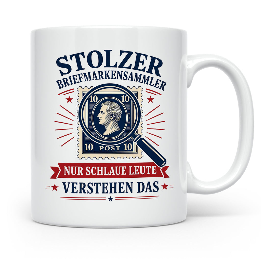 Briefmarken Tasse Stolzer Briefmarkensammler nur schlaue Leu – Weiß [farbe:weiß]
