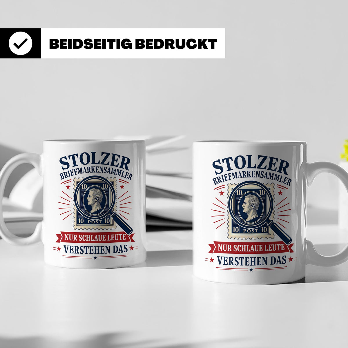 Briefmarken Tasse Stolzer Briefmarkensammler nur schlaue Leu – Weiß [farbe:weiß]