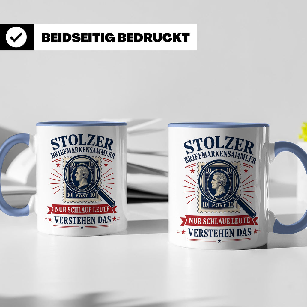 Briefmarken Tasse Stolzer Briefmarkensammler nur schlaue Leu – Blau [farbe:blau]