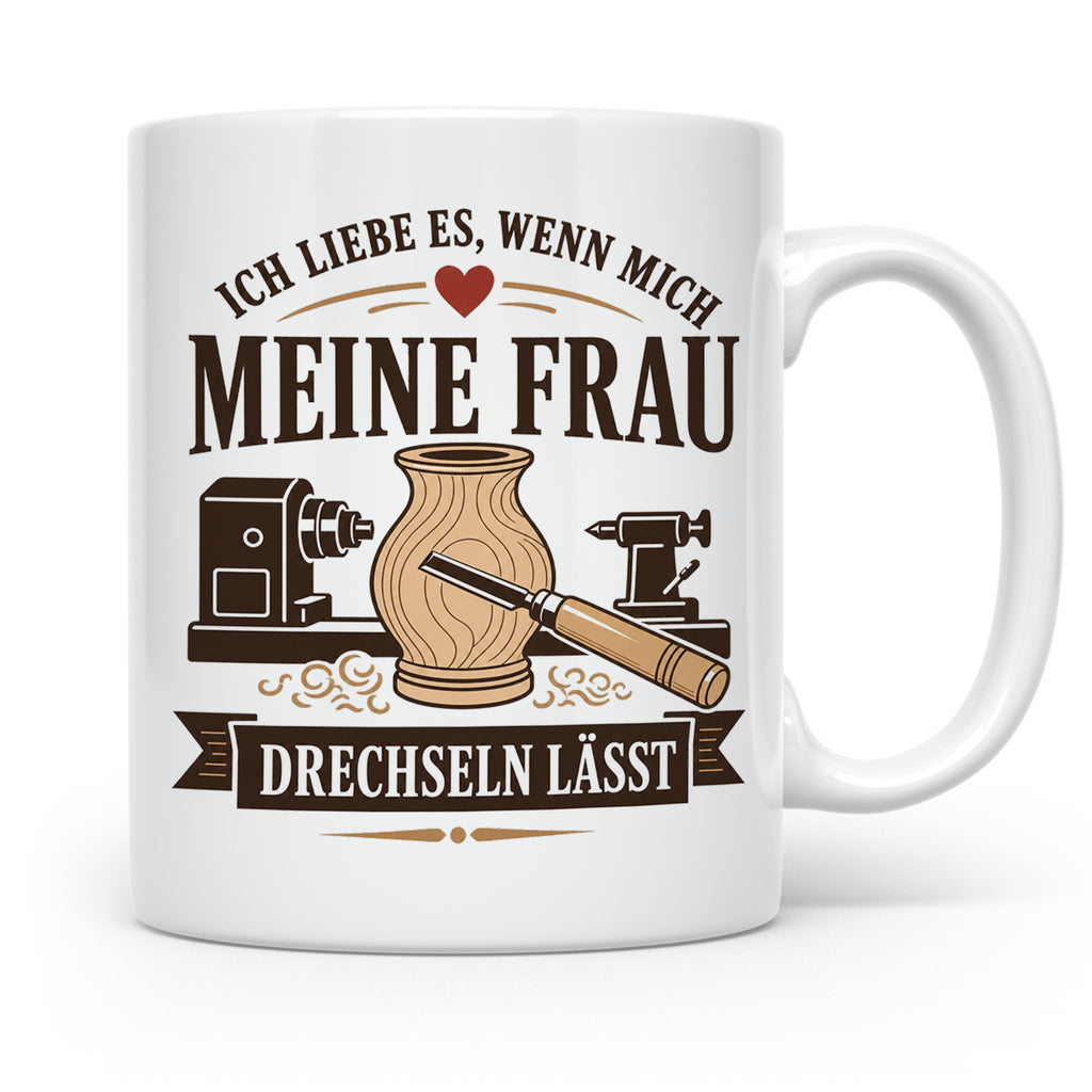 Drechseln Tasse Ich liebe es wenn mich meine Frau drechseln  – Weiß [farbe:weiß]