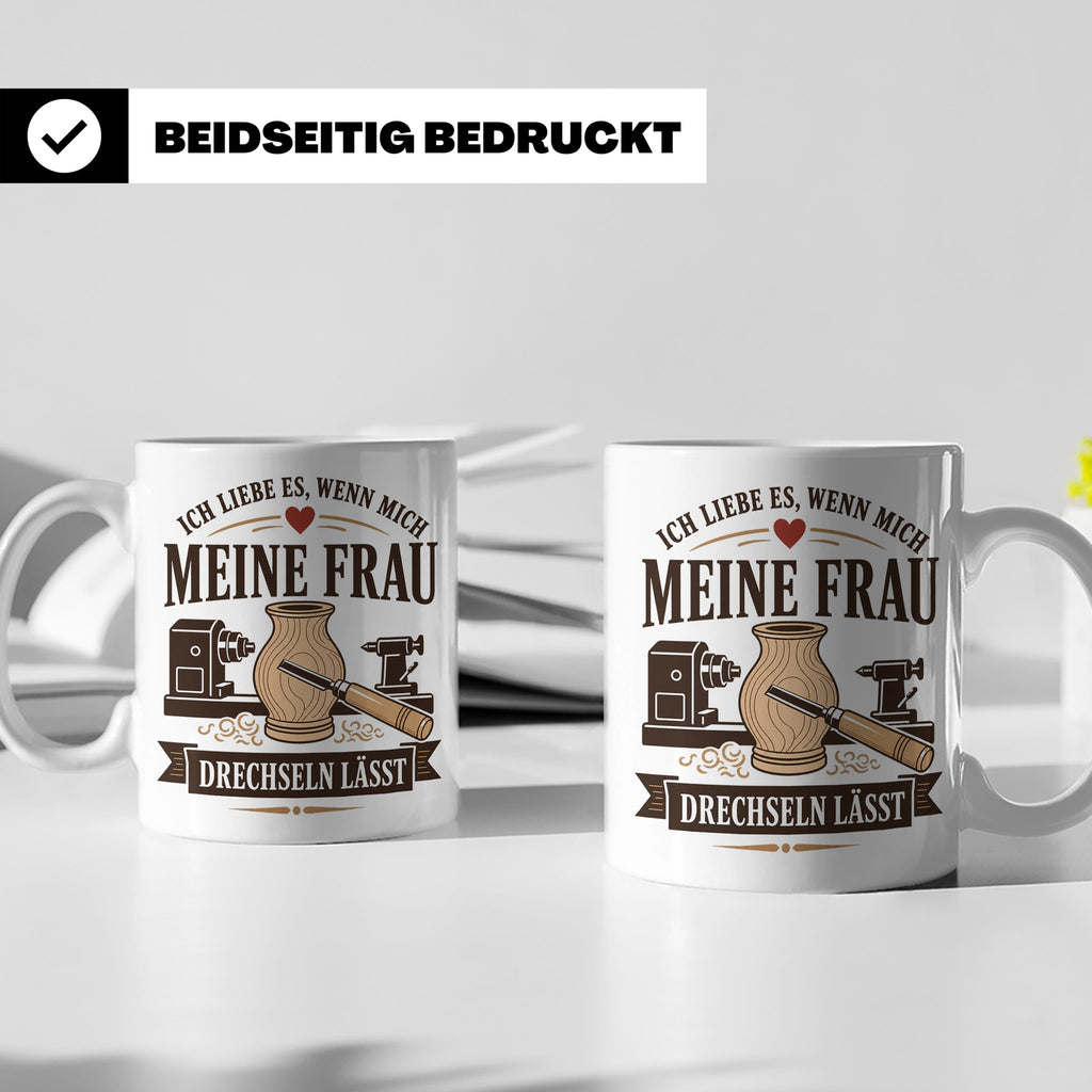 Drechseln Tasse Ich liebe es wenn mich meine Frau drechseln  – Weiß [farbe:weiß]