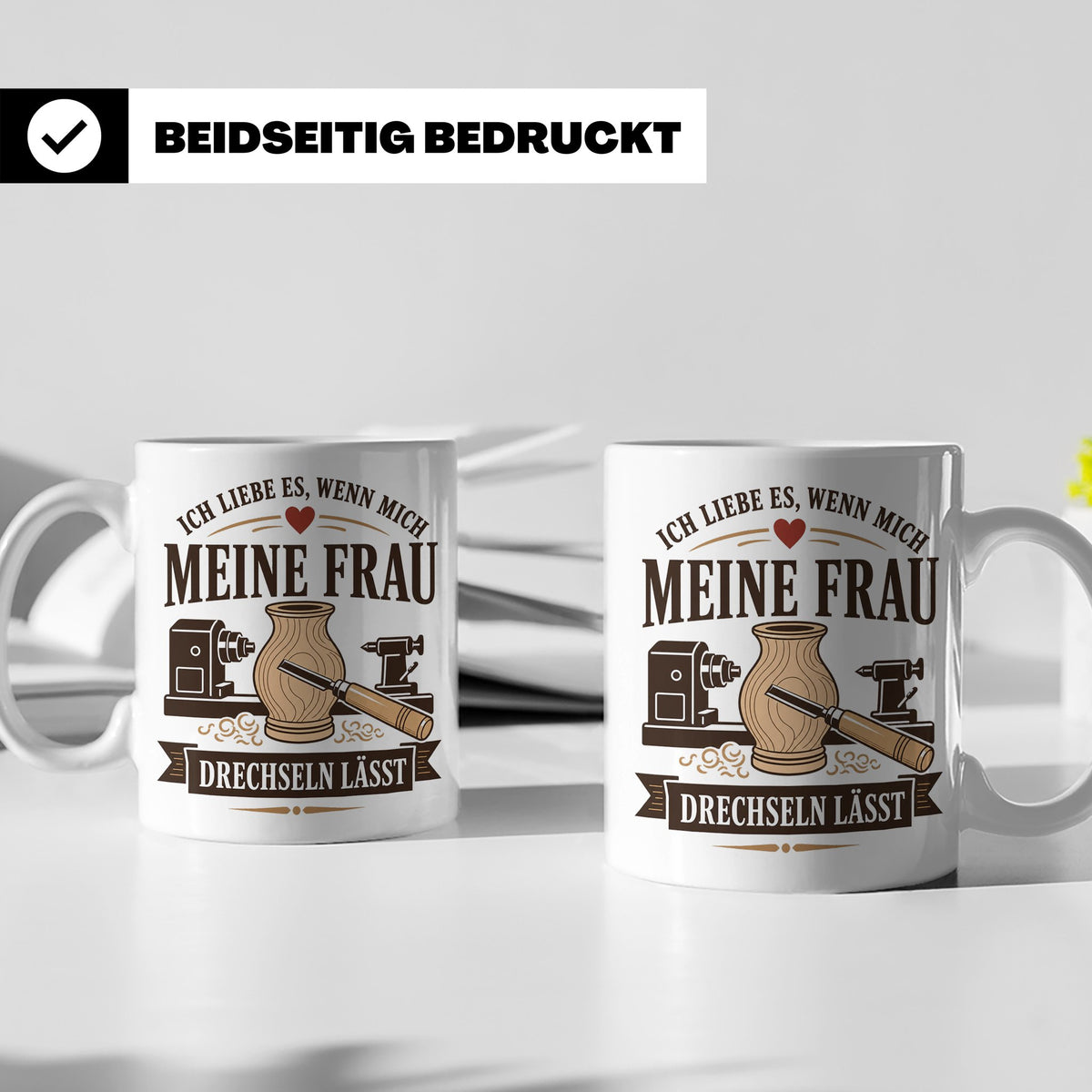Drechseln Tasse Ich liebe es wenn mich meine Frau drechseln  – Weiß [farbe:weiß]