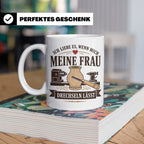 Drechseln Tasse Ich liebe es wenn mich meine Frau drechseln  – Weiß [farbe:weiß]