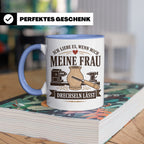 Drechseln Tasse Ich liebe es wenn mich meine Frau drechseln  – Blau [farbe:blau]