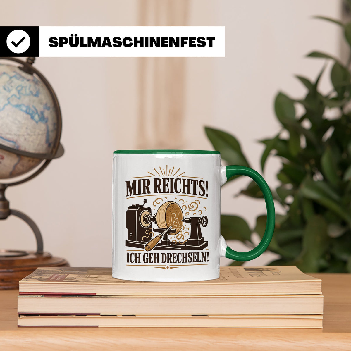 Drechseln Tasse Mir reichts ich geh drechseln - Geschenk für – Grün [farbe:grün]