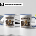 Drechseln Tasse Mir reichts ich geh drechseln - Geschenk für – Blau [farbe:blau]