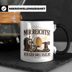 Drechseln Tasse Mir reichts ich geh drechseln - Geschenk für – Schwarz [farbe:schwarz]