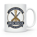 Drechseln Tasse Studieren kann jeder Drechseln nur die Beste – Weiß [farbe:weiß]