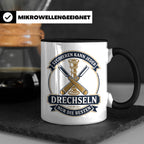 Drechseln Tasse Studieren kann jeder Drechseln nur die Beste – Schwarz [farbe:schwarz]